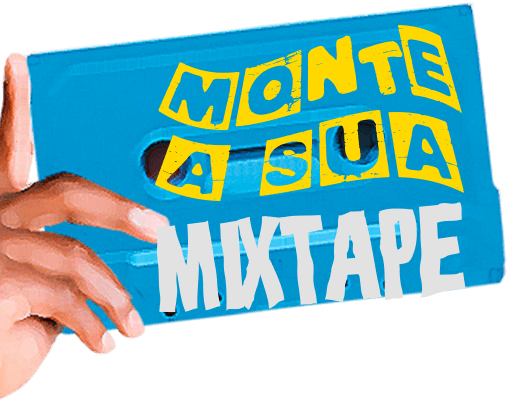 Monte a sua Mixtape